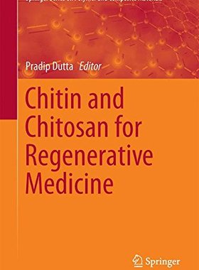 【预订】Chitin and Chitosan for Regenerative...