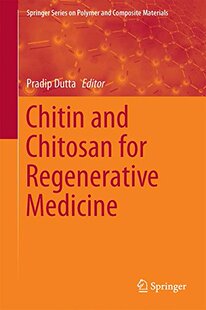 【预订】Chitin and Chitosan for Regenerative...