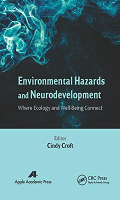 【预售】Environmental Hazards and Neurodevelopment: Wh...