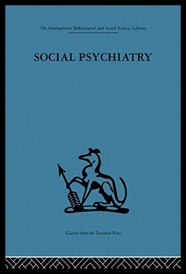 【预售】Social Psychiatry: A Study of Therapeutic Communi