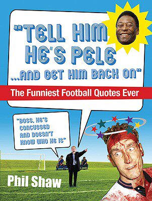 预订 tell him hes pele: the greatest col. [9780091935979]