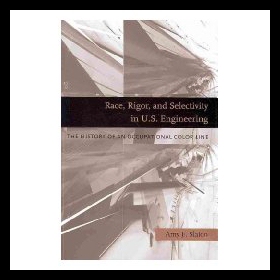 【预售】Race, Rigor, and Selectivity in U.S. Engineering: