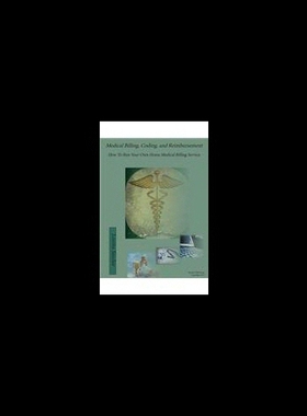 【预售】Medical Billing, Coding, and Reimbursement: How t