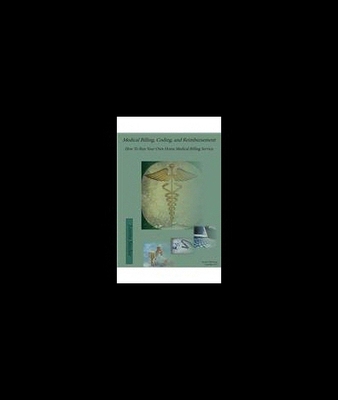 【预售】Medical Billing, Coding, and Reimbursement: How t