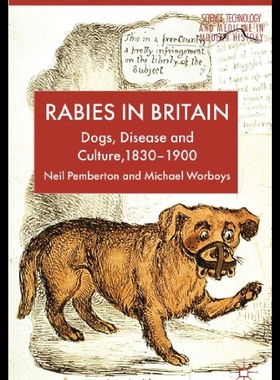 【预售】Rabies in Britain: Dogs, Disease and Culture, 183