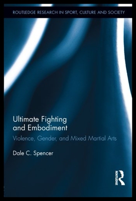【预售】Ultimate Fighting and Embodiment: Violence, Gende