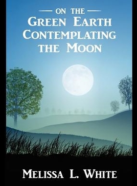 【预售】On the Green Earth Contemplating the M