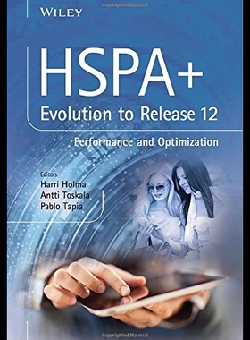 【预售】Hspa+ Evolution to Release 12: Performance and Op