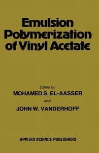 【预订】Emulsion Polymerization of Vinyl Acetate