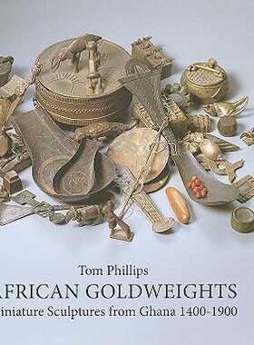 【预订】African Goldweights: Miniature Sculp...