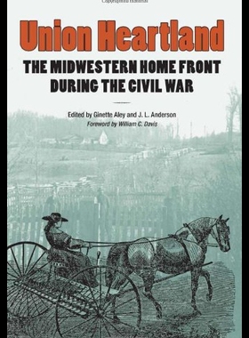 【预售】Union Heartland: The Midwestern Home Front During