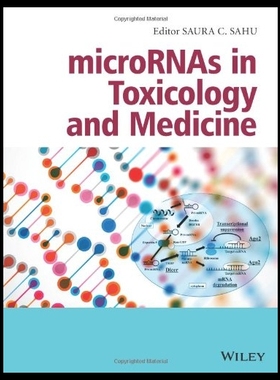 【预售】Micrornas in Toxicology and Medicine