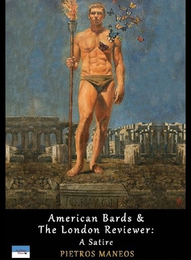【预售】American Bards & the London Reviewer: A Satire
