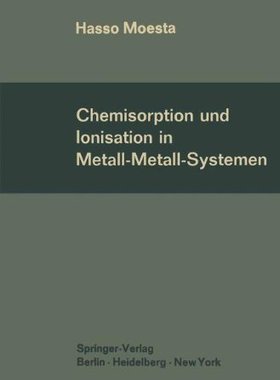 【预订】Chemisorption Und Ionisation in Meta...