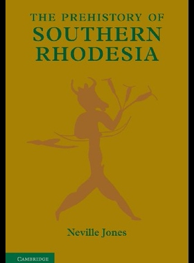 【预售】The Prehistory of Southern Rhodesia