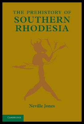 【预售】The Prehistory of Southern Rhodesia