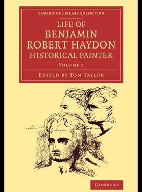 【预售】Life of Benjamin Robert Haydon, Historical Painte