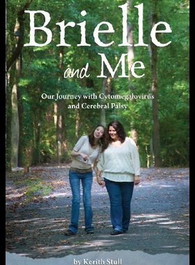 【预售】Brielle and Me: Our Journey with Cytomegalovirus