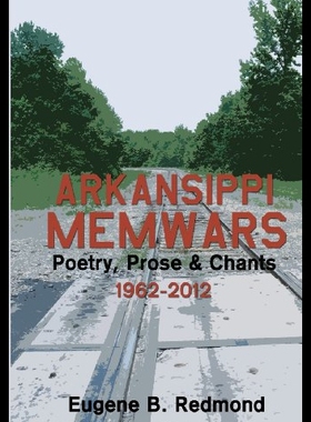 【预售】Arkansippi Memwars: Poetry, Prose & Chants 1962-2