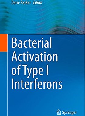 【预订】Bacterial Activation of Type I Interferons