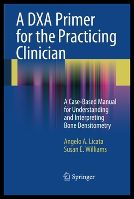【预售】A Dxa Primer for the Practicing Clinician: A Case