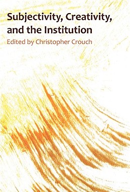 【预售】Subjectivity, Creativity and the Institution