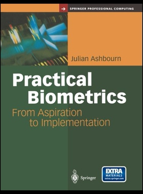 【预售】Practical Biometrics: From Aspiration to Implemen
