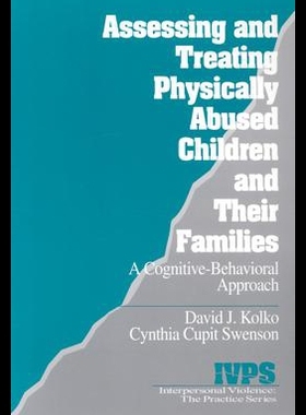【预售】Assessing and Treating Physically Abused Children