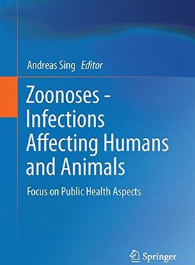 【预订】Zoonoses - Infections Affecting Huma...