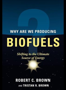 【预售】Why Are We Producing Biofuels?