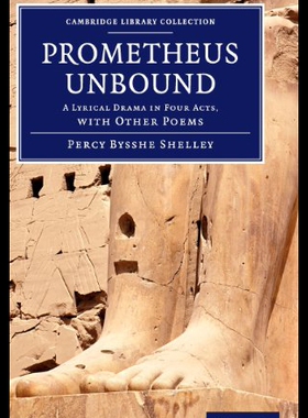 【预售】Prometheus Unbound: A Lyrical Drama in Four Acts,