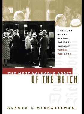 【预售】The Most Valuable Asset of the Reich: A History o