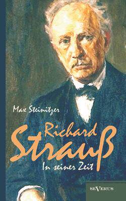 【预售】Richard Strauss in Seiner Zeit: Biographie