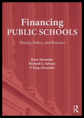 【预售】Financing Public Schools: Theory, Policy, and Pra