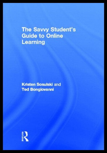 【预售】The Savvy Student's Guide to Online Learning