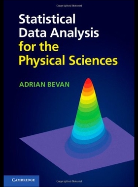 【预售】Statistical Data Analysis for the Physical Scienc