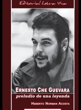 【预售】Ernesto Che Guevara: Preludio de Una Leyenda