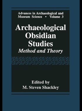 【预售】Archaeological Obsidian Studies: Method and Theor