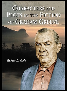 【预售】Characters and Plots in the Fiction of Graham Gre