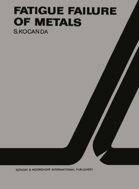 【预订】Fatigue Failure of Metals