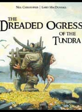 【预售】The Dreaded Ogress of the Tundra