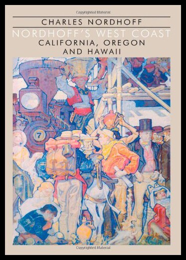 【预售】Nordhoff's West Coast: California, Oregon, and Ha