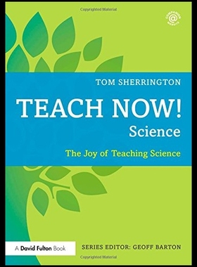 【预售】Teach Now! Science: The Joy of Teachin