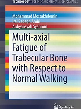 【预订】Multi-axial Fatigue of Trabecular Bo...