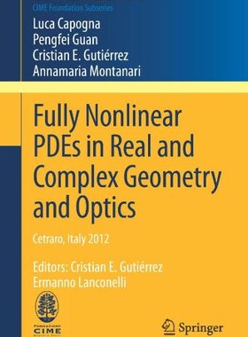 【预订】Fully Nonlinear PDEs in Real and Com...