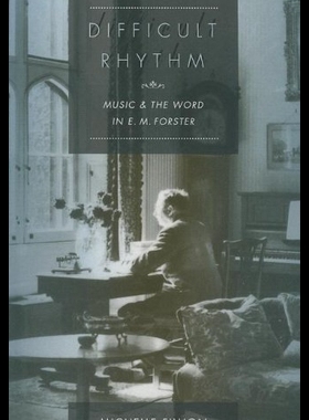 【预售】Difficult Rhythm: Music and the Word in E.M. Fors