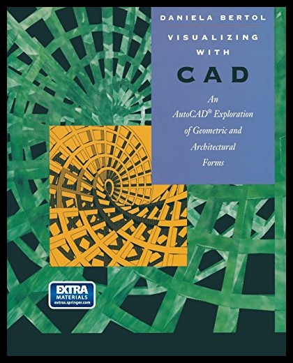 【预售】visualizing with cad: an auto cad exploration of