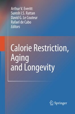 【预订】Calorie Restriction, Aging and Longevity