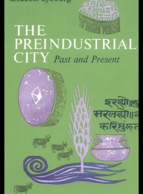 【预售】The Preindustrial City: Past and Present
