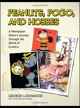 【预售】Peanuts, Pogo, and Hobbes: A Newspaper Editor's J
